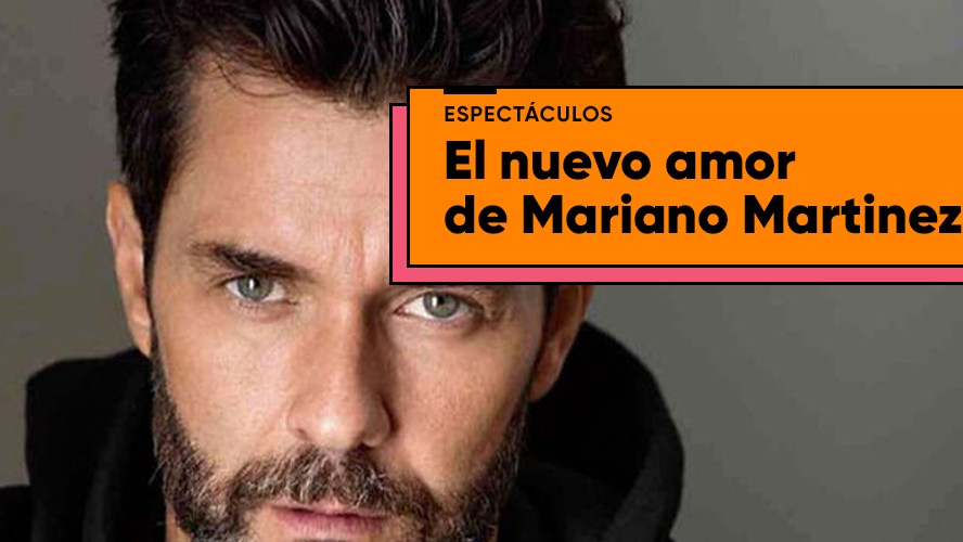 El mensaje que confirma el nuevo romance de Mariano Martinez | Espectáculos