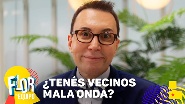 ¿Qué tiene que tener un vecino para ser mala onda? | Exclusivos