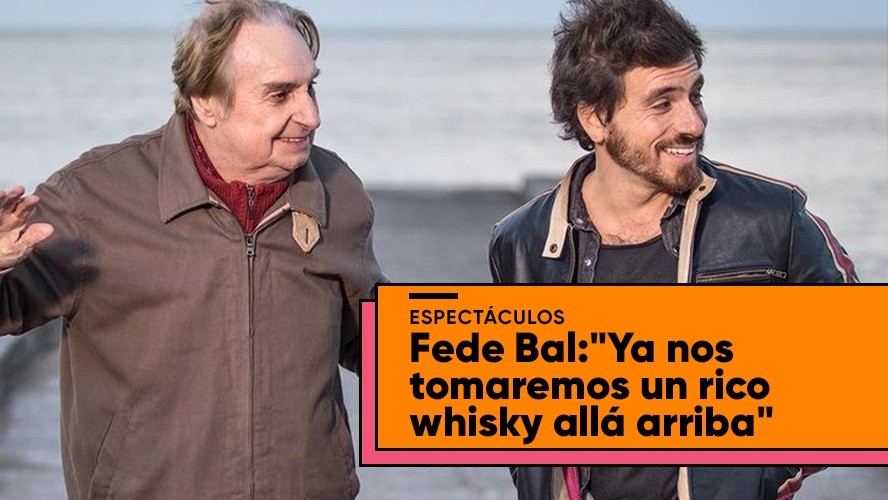 Fede Bal compartió un emotivo video de su papá, a un año de su fallecimiento | Espectáculos
