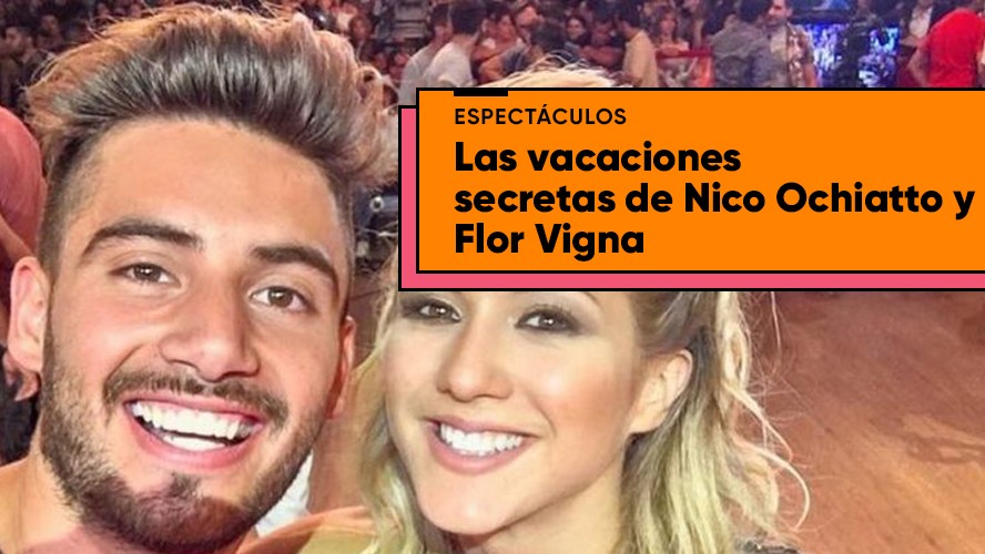 El viaje secreto de Flor Vigna y Nico Occhiato | Espectáculos