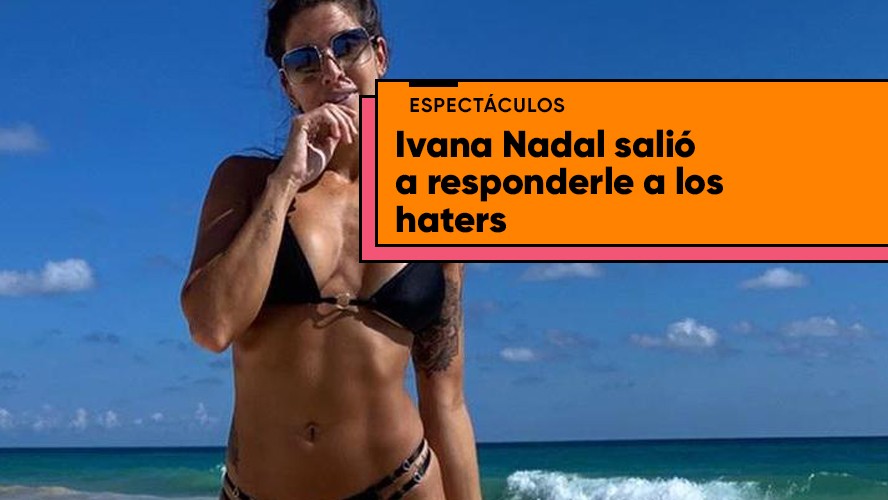 Ivana Nadal hizo su descargo y le habló a los haters sobre sus consejos para prevenir el covid | Espectáculos