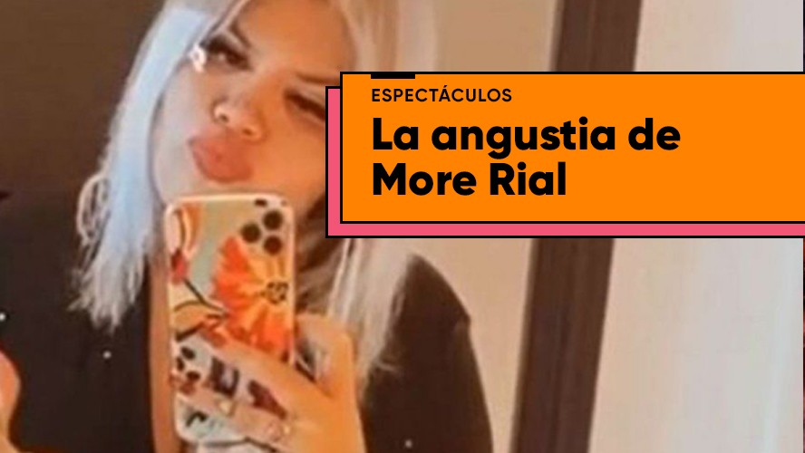 La angustia de More Rial | Espectáculos