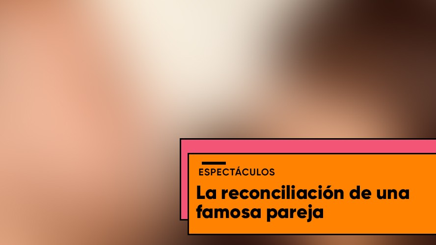 La reconciliación de una famosa pareja del ambiente artístico | Espectáculos