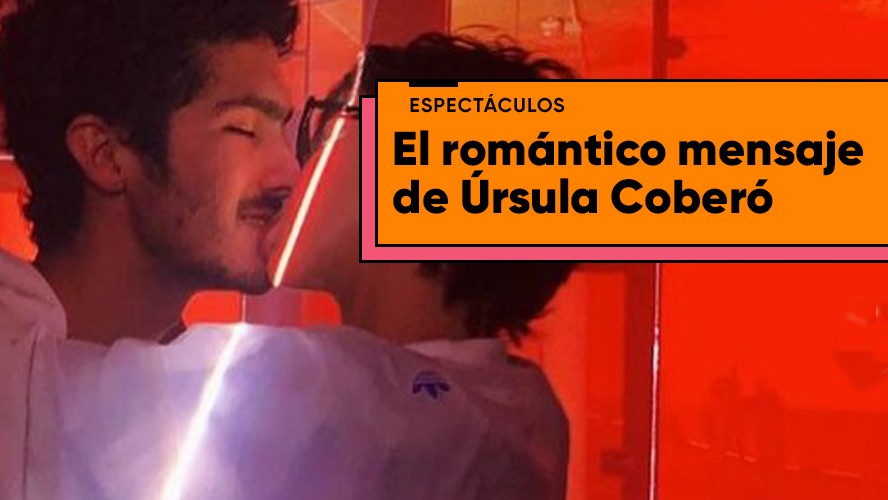 El romántico mensaje de Úrsula Coberó a El Chino Darín | Espectáculos