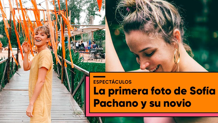 Las fotos de Sofía Pachano con su nuevo novio | Espectáculos