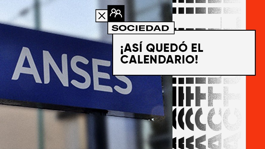 Así es el calendario de Anses para febrero | Sociedad