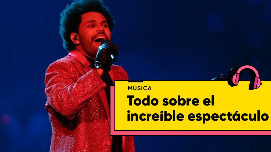 El impactante show de The Weeknd en el Super Bowl 2021 | Música