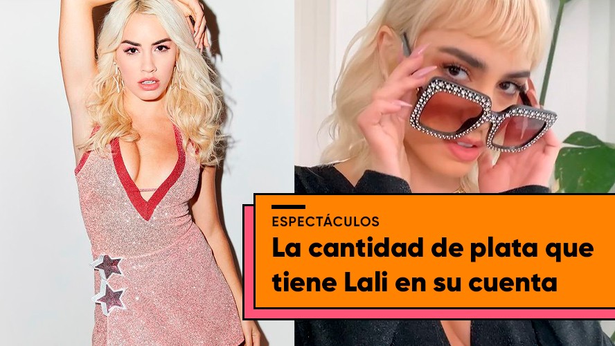 Lali contó cuánto dinero tiene en su cuenta bancaria | Espectáculos