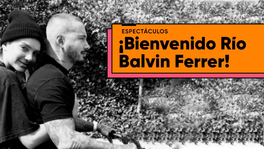 Nació Río, el hijo de J Balvin y Valentina Ferrer | Espectáculos