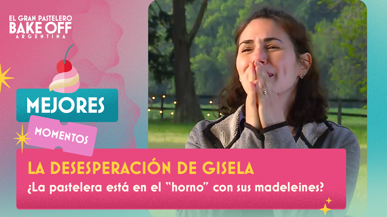 Gisela casi se queda sin presentar sus madeleines | Mejores momentos 2021