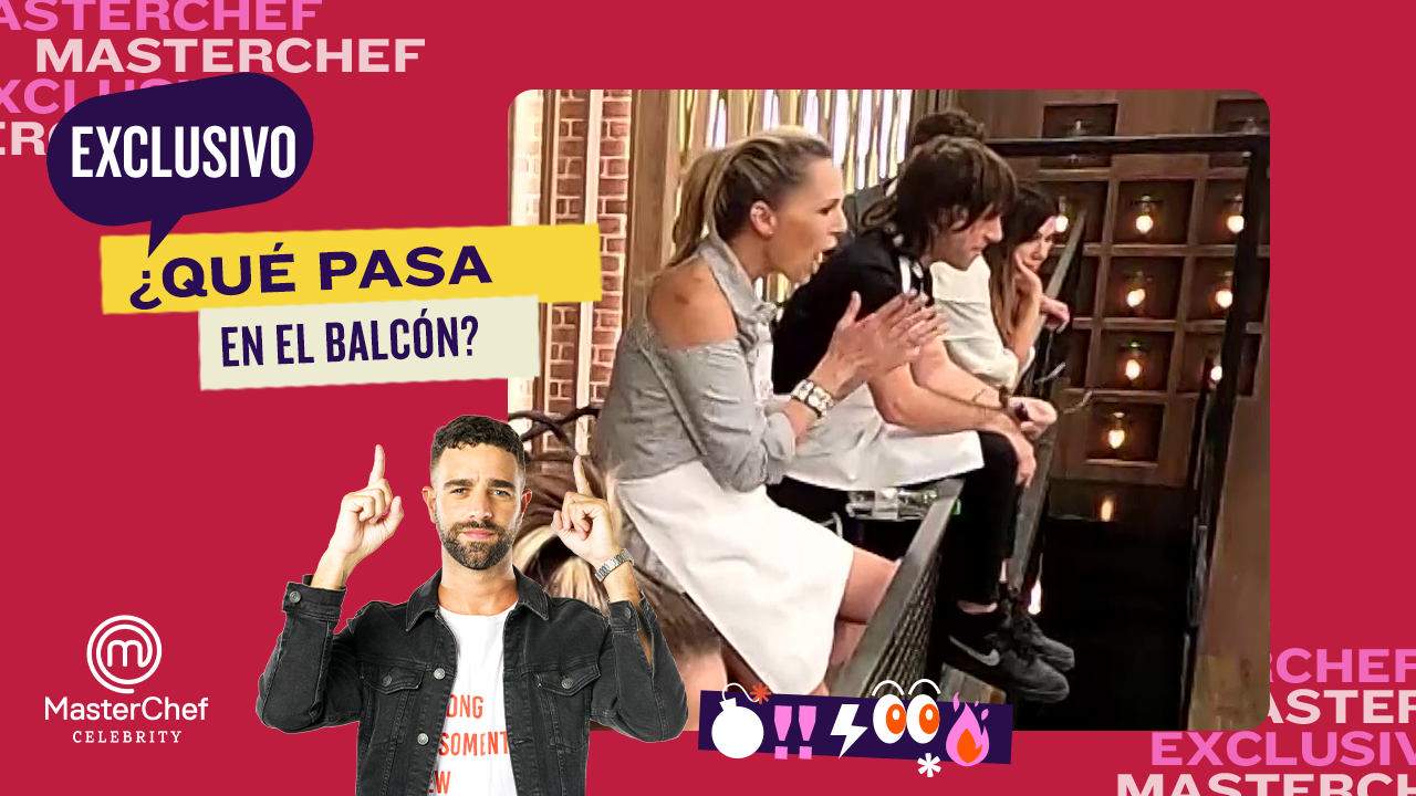 El balcón de Masterchef Argentina parece salido de un viaje de egresados | Más MasterChef