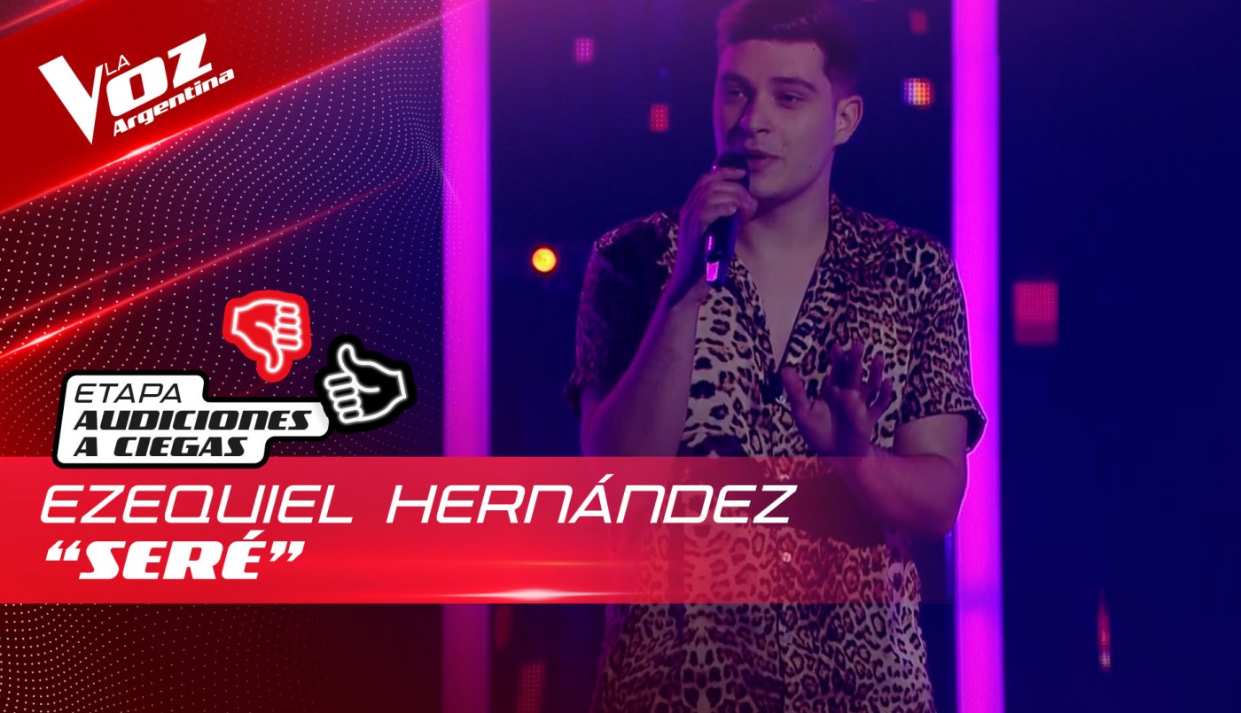 Ezequiel Hernández - "Seré" - Audiciones a Ciegas - La Voz Argentina 2022 | Audiciones a ciegas