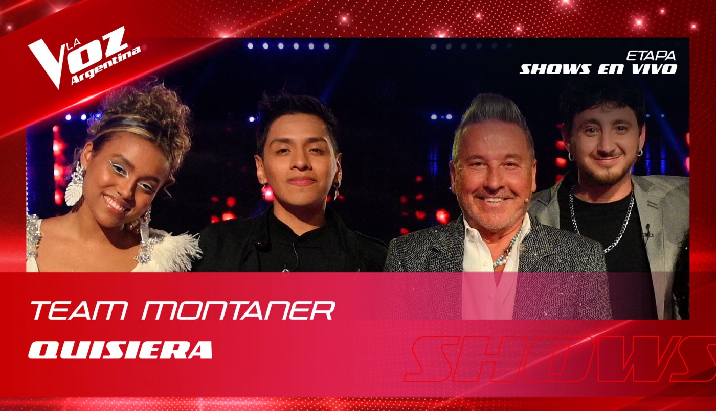 Montaner canto quisiera team | Mejores momentos