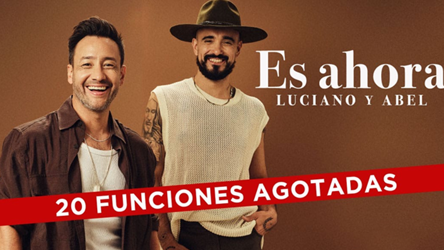 20 funciones agotadas: Furor por Luciano y Abel Pintos | Cartelera