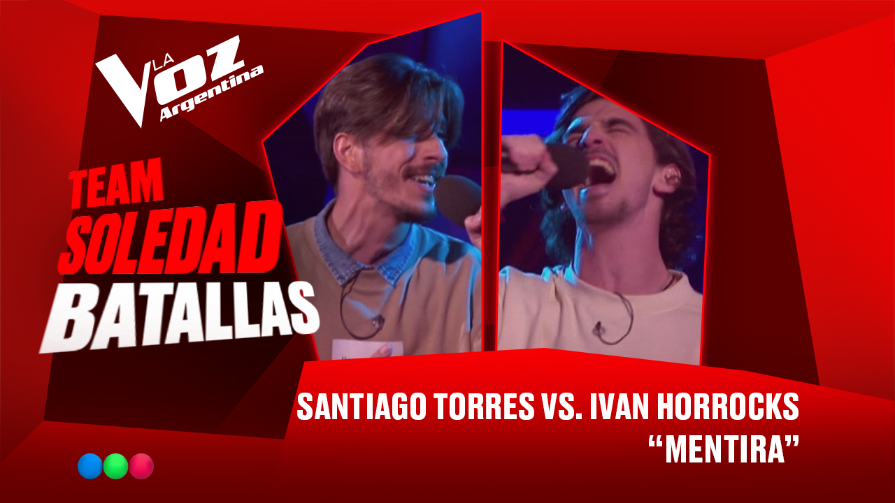 Santiago Torres vs. Iván Horrocks - “Mentira” - Batallas - La Voz Argentina 2025 | Batallas 2025