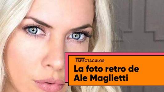 La inédita foto retro de Alejandra Maglietti