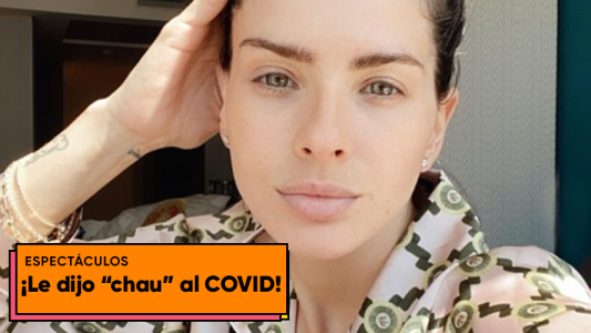 La China Suárez se despidió del COVID-19 con un contundente mensaje