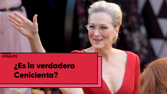 Meryl Streep es La Cenicienta: el viral que lo comprueba