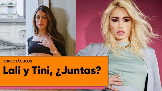 Lali y Tini, ¿Juntas?