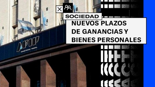 AFIP inofrmó los nuevos plazos para Ganancias y Bienes Personales