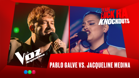 Pablo Galve vs. Jacqueline Medina - Team Luck Ra - Knockouts - La Voz Argentina 2025